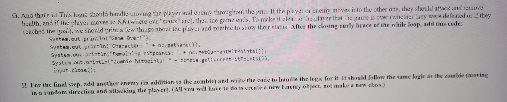 Need To Complete A Program In Java Please There S 3 Exercises The Program Is A Game With A Character Class Enemy Clas 12