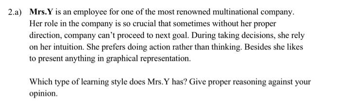2 A Mrs Y Is An Employee For One Of The Most Renowned Multinational Company Her Role In The Company Is So Crucial Tha 1