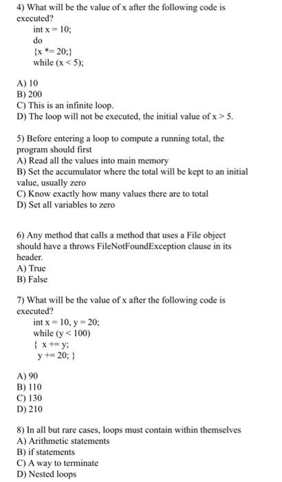 1 What Will Be The Value Of X After The Following Code Is Executed Int X 10 While X 100 A 90 B 100 C 110 D 2