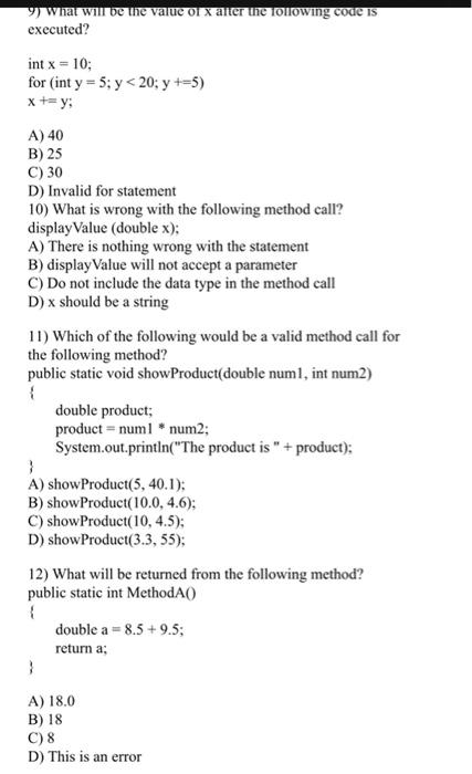 1 What Will Be The Value Of X After The Following Code Is Executed Int X 10 While X 100 A 90 B 100 C 110 D 3