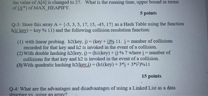 The Value Of A 4 Is Changed To 27 What Is The Running Time Upper Bound In Terms Of O Of Max Heapify 5 Points Q 3 1