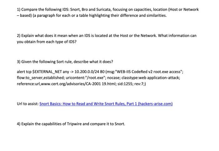 1 Compare The Following Ids Snort Bro And Suricata Focusing On Capacities Location Host Or Network Based A Para 1