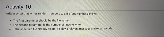 Activity 10 Write A Script That Writes Random Numbers To A File One Number Per Line The First Parameter Should Be T 1