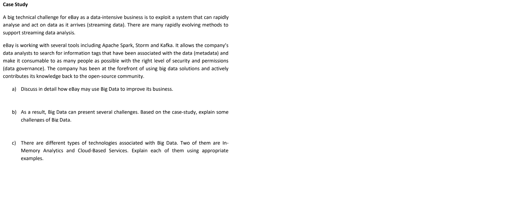 Case Study A Big Technical Challenge For Ebay As A Data Intensive Business Is To Exploit A System That Can Rapidly Analy 1