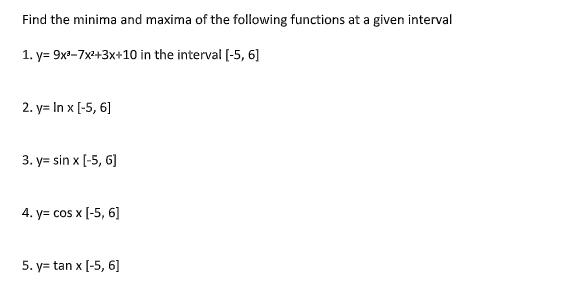 Please Solve The Problem In Python Details Solution Please Note I Need To Find Minima And Maxima Of These Function 1
