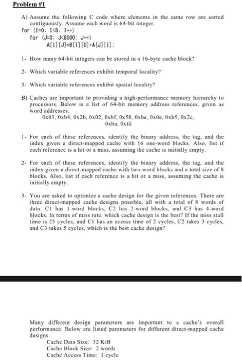 Problem 1 A Assume The Following C Code Where Elements In The Same Row Are Sorted Contiguously Assume Each Word Is 64 1