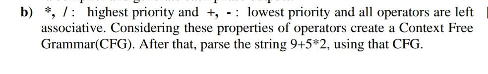 B Highest Priority And Lowest Priority And All Operators Are Left Associative Considering These Properties 1