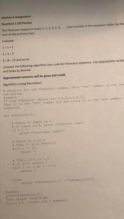 Module 6 Assignment Question 1 20 Points The Fibonacci Sequence Starts 1 1 2 3 5 8 Each Number In The Sequenc 1