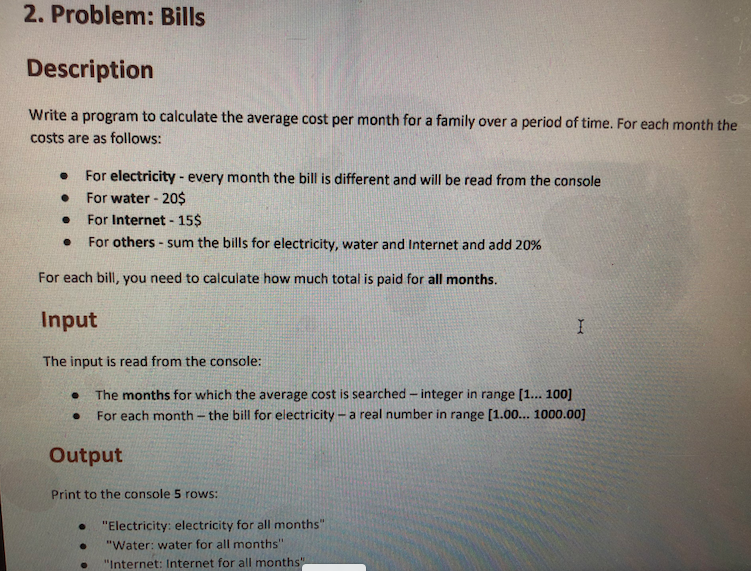 2 Problem Bills Description Write A Program To Calculate The Average Cost Per Month For A Family Over A Period Of Time 1