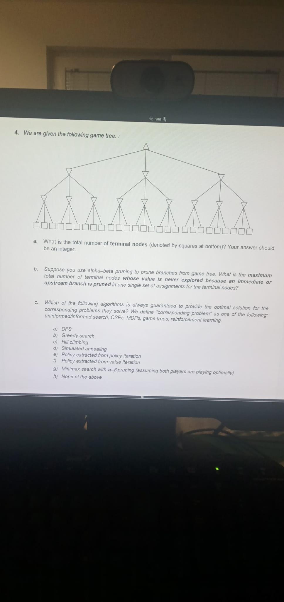 4 We Are Given The Following Game Tree Q90 Q A What Is The Total Number Of Terminal Nodes Denoted By Squares At B 1