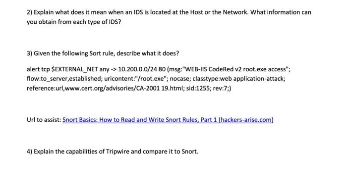 2 Explain What Does It Mean When An Ids Is Located At The Host Or The Network What Information Can You Obtain From Eac 1