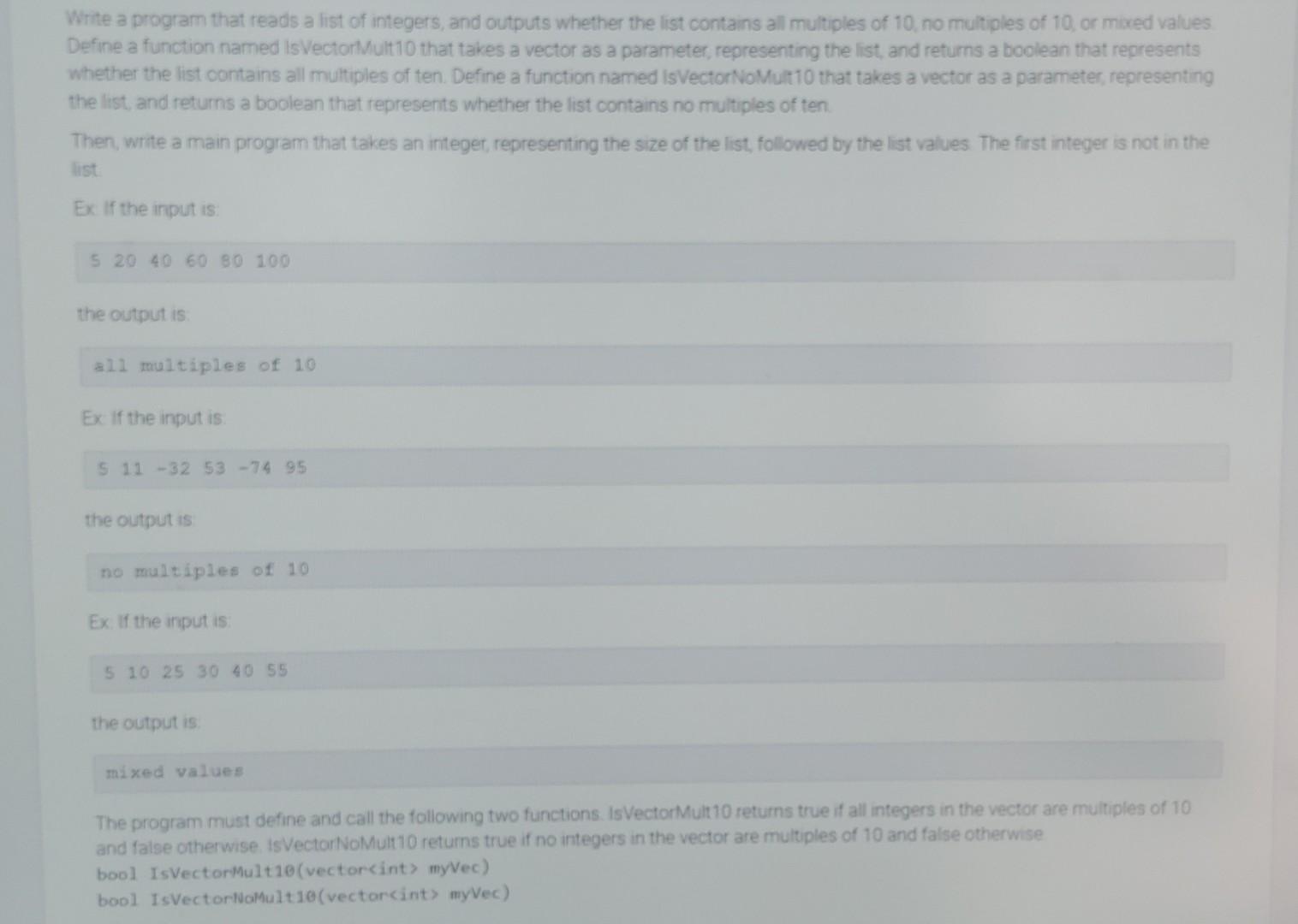 Write A Program That Reads A List Of Integers And Outputs Whether The List Contains All Multiples Of 10 No Multiples O 1