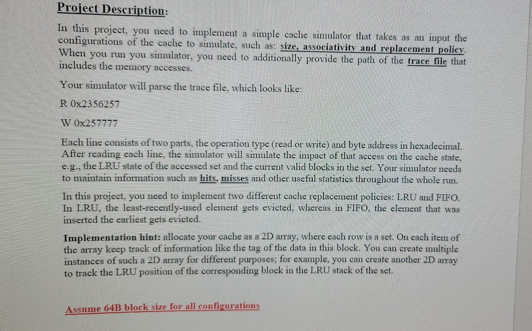 Project Description In This Project You Need To Implement A Simple Cache Simulator That Takes As An Input The Configur 1