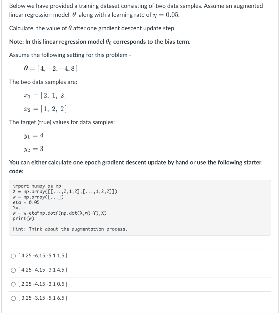 Below We Have Provided A Training Dataset Consisting Of Two Data Samples Assume An Augmented Linear Regression Model Al 1