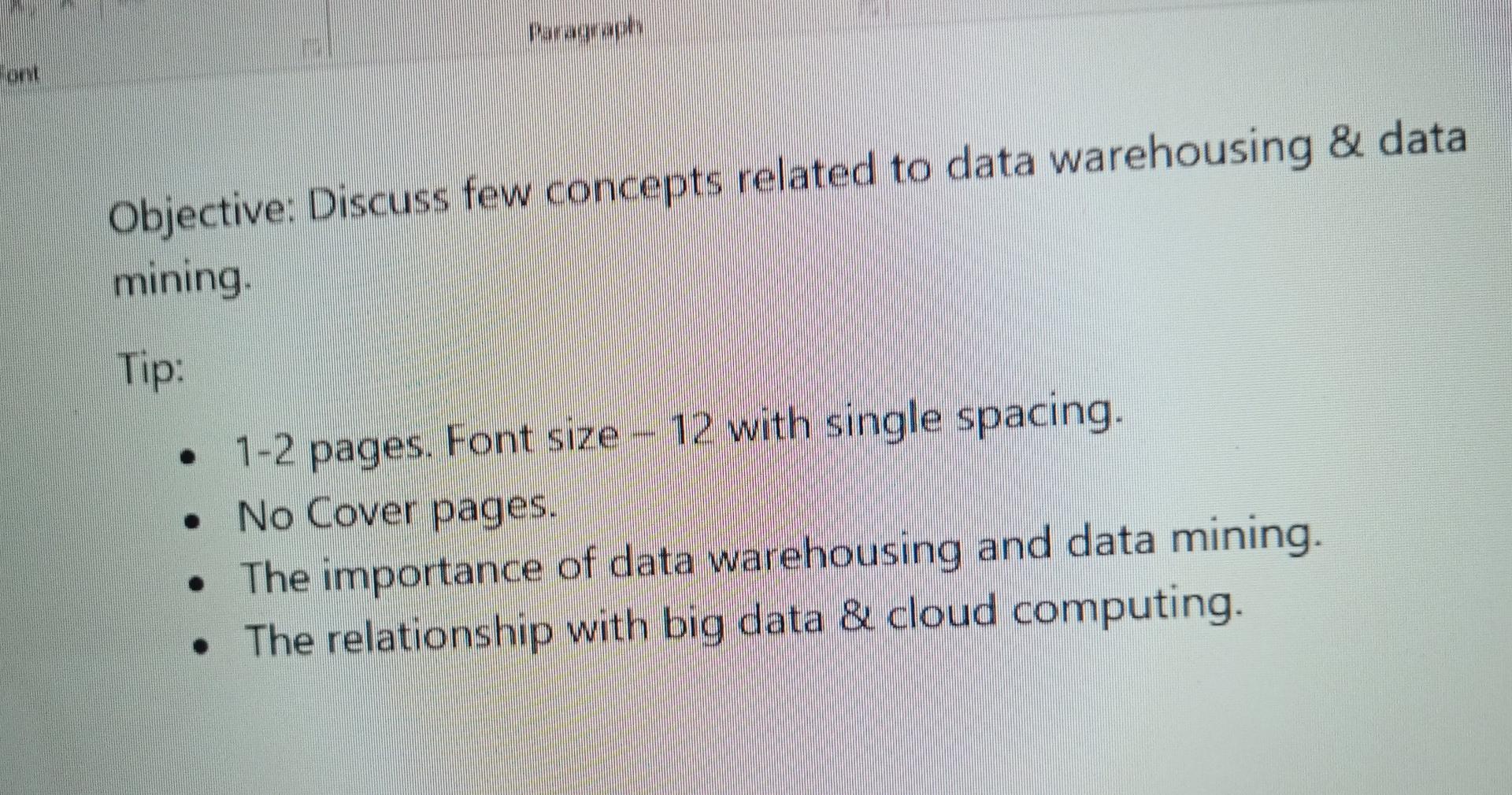 Objective Discuss Few Concepts Related To Data Warehousing Data Mining Tip 1 2 Pages Font Size 12 With Single Sp 1