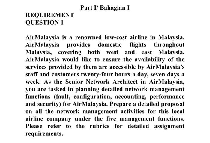 Requirement Question 1 Part I Bahagian I Airmalaysia Is A Renowned Low Cost Airline In Malaysia Airmalaysia Provides D 1