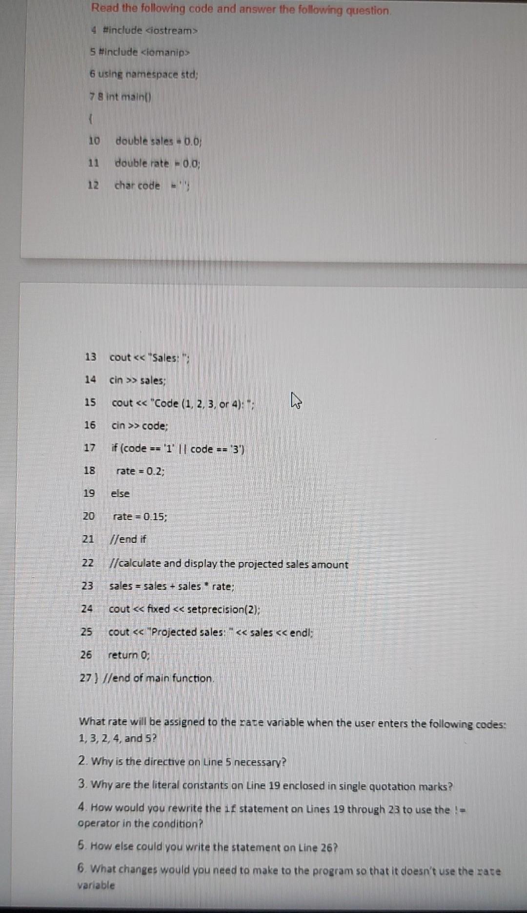 Read The Following Code And Answer The Following Question 4 Include Iostream 5 Include Iomanip 6 Using Namespace S 1