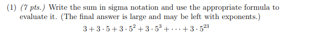 1 7 Pts Write The Sum In Sigma Notation And Use The Appropriate Formula To Evaluate It The Final Answer Is Large 1