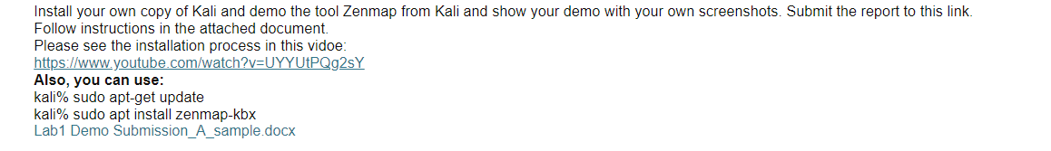 Install Your Own Copy Of Kali And Demo The Tool Zenmap From Kali And Show Your Demo With Your Own Screenshots Submit Th 1