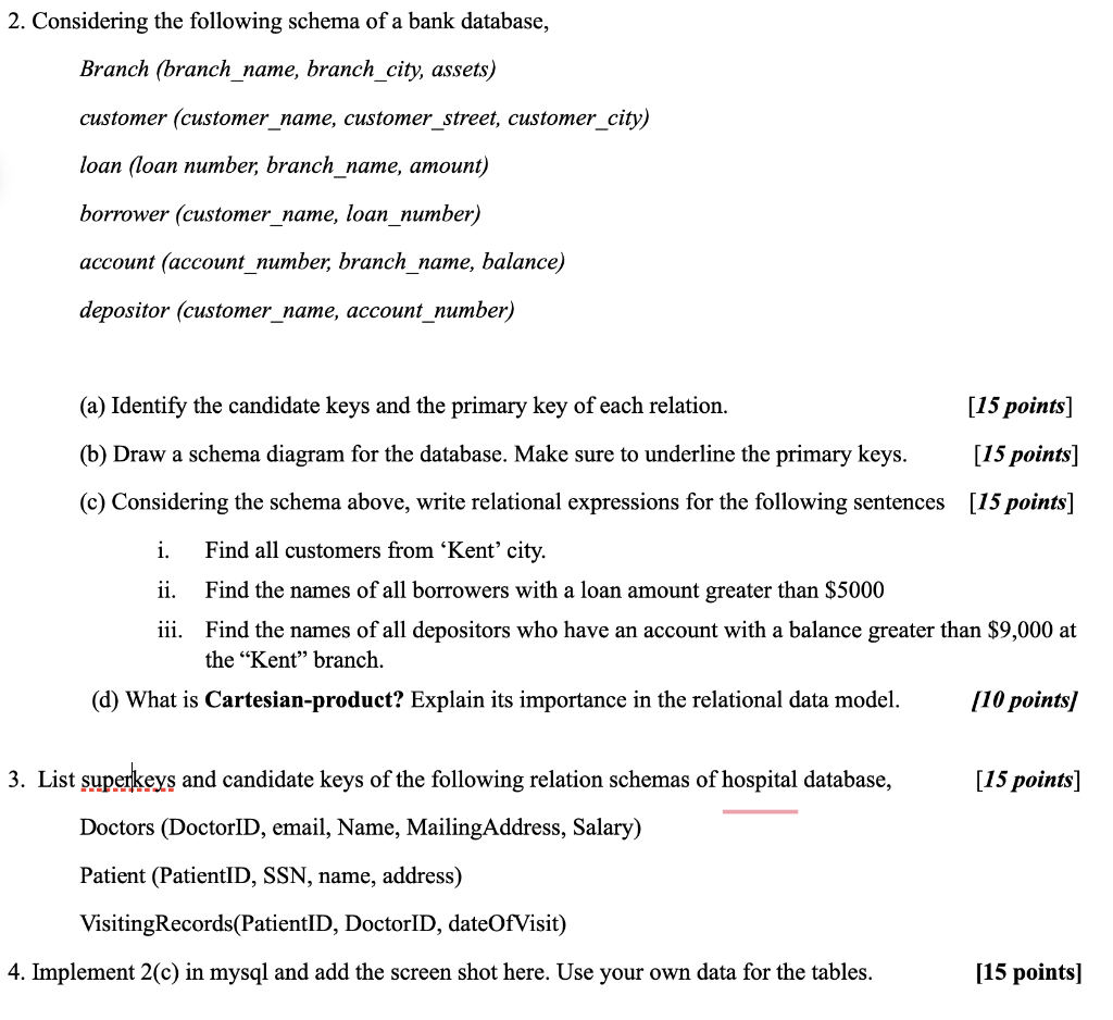 2 Considering The Following Schema Of A Bank Database Branch Branch Name Branch City Assets Customer Customer Nam 1