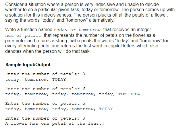Consider A Situation Where A Person Is Very Indecisive And Unable To Decide Whether To Do A Particular Given Task Today 1