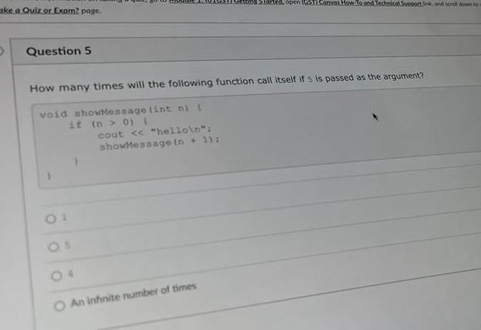 Ke A Quiz Or Exam Page Question 5 How Many Times Will The Following Function Call Itself If 5 Is Passed As The Argumen 1