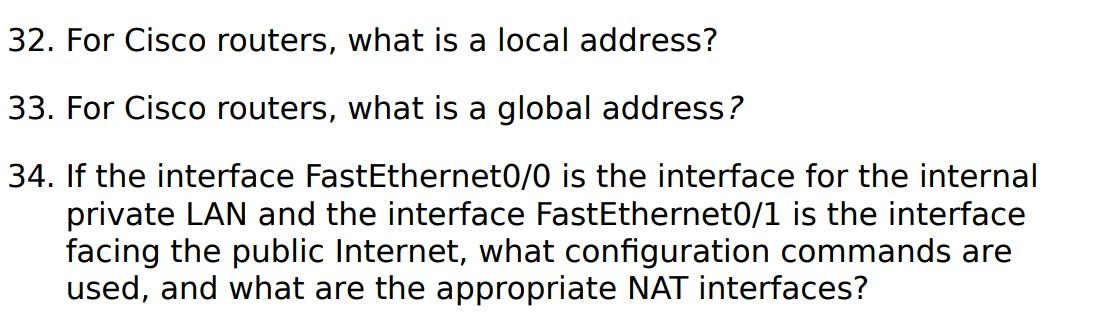 32 For Cisco Routers What Is A Local Address 33 For Cisco Routers What Is A Global Address 34 If The Interface Fa 1