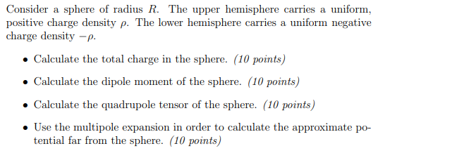Consider A Sphere Of Radius R The Upper Hemisphere Carries A Uniform Positive Charge Density P The Lower Hemisphere C 1