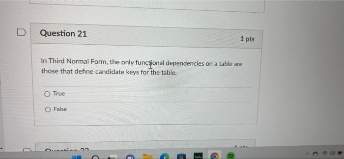 D Question 1 Which Of The Following Are Advantages Of A Dbms O Data Dependence O Incompatible File Formats O Database C 21