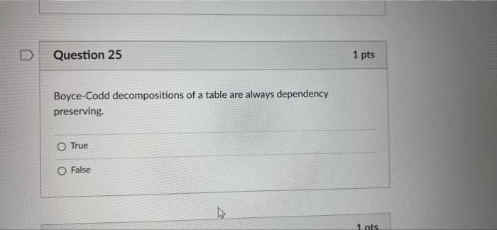 D Question 1 Which Of The Following Are Advantages Of A Dbms O Data Dependence O Incompatible File Formats O Database C 25