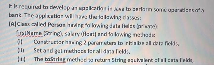 It Is Required To Develop An Application In Java To Perform Some Operations Of A Bank The Application Will Have The Fol 1