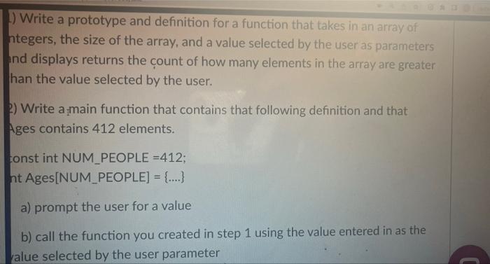 Write A Prototype And Definition For A Function That Takes In An Array Of Ntegers The Size Of The Array And A Value 1