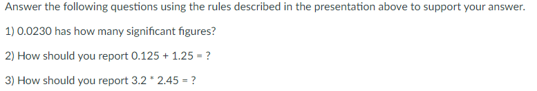 Answer The Following Questions Using The Rules Described In The Presentation Above To Support Your Answer 1 0 0230 Has 1