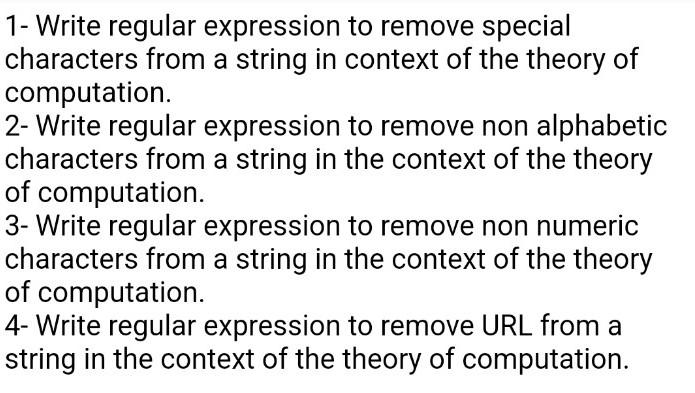 1 Write Regular Expression To Remove Special Characters From A String In Context Of The Theory Of Computation 2 Write 1