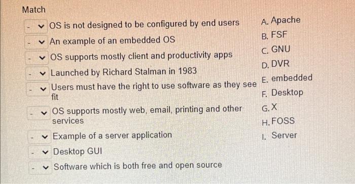Match 1 Os Is Not Designed To Be Configured By End Users An Example Of An Embedded Os Os Supports Mostly Client And 1
