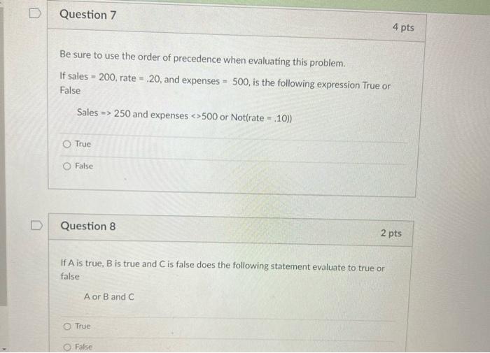 Limited Question 9 If A Is True B Is True And C Is False Does The Following Statement Evaluate To True Or False Not A A 3