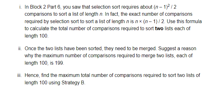 I In Block 2 Part 6 You Saw That Selection Sort Requires About N 1 2 Comparisons To Sort A List Of Length N In Fac 1
