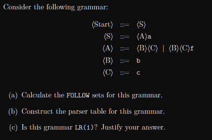 Consider The Following Grammar S A A B C B C F Start S A B B C C A Calculate The 1