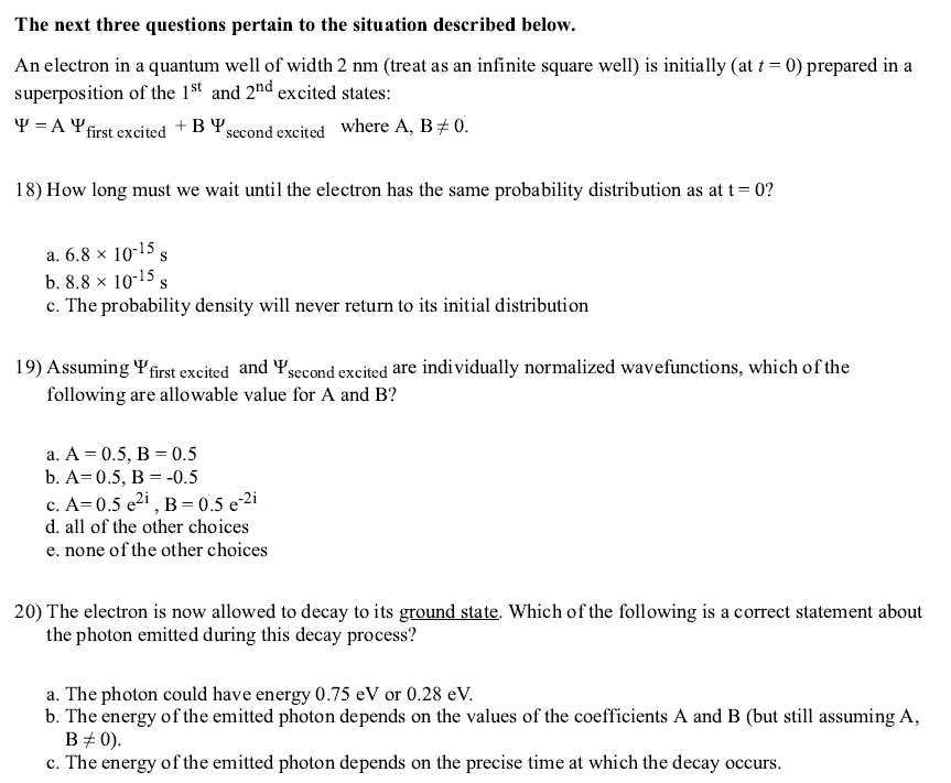 The Next Three Questions Pertain To The Situation Described Below An Electron In A Quantum Well Of Width 2 Nm Treat As 1