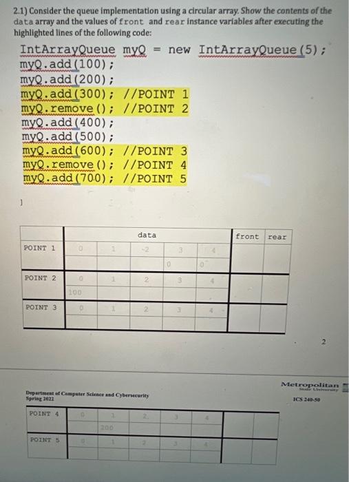 2 1 Consider The Queue Implementation Using A Circular Array Show The Contents Of The Data Array And The Values Of Fro 1