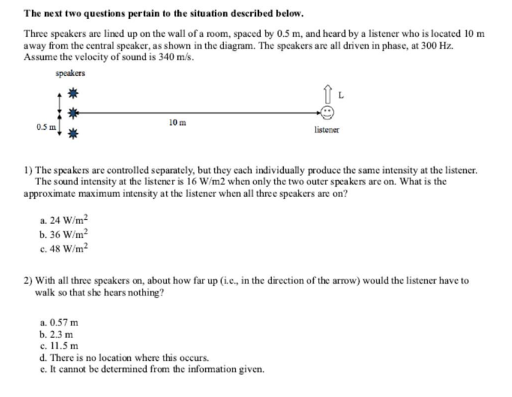 The Next Two Questions Pertain To The Situation Described Below Three Speakers Are Lined Up On The Wall Of A Room Spac 1