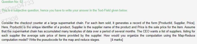 Question No 02 Desc04733 A Subjective Question Hence You Have To Write Your Answer In The Text Field Given Below 7308 1