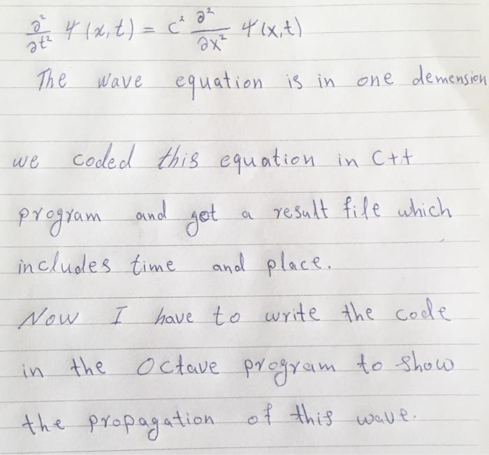 24 X X 2 4 X A C T Ax The Wave Equation Is In One Demension We Coded This Equation In Ctt And Get Program 1