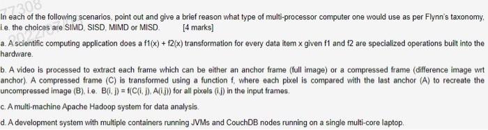 17308 In Each Of The Following Scenarios Point Out And Give A Brief Reason What Type Of Multi Processor Computer One Wo 1