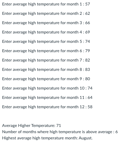 Write A Program Temprature Java That Reports The Statics Of Average High Temperature In Santa Clara Ask User To Enter T 1