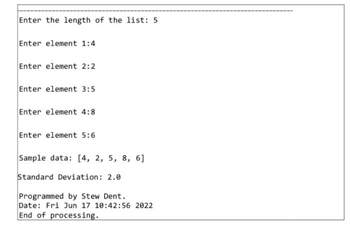 The Purpose Of This Question Is Writing A Code That Can Calculate The Standard Deviation Of A List Of Numbers That User 2