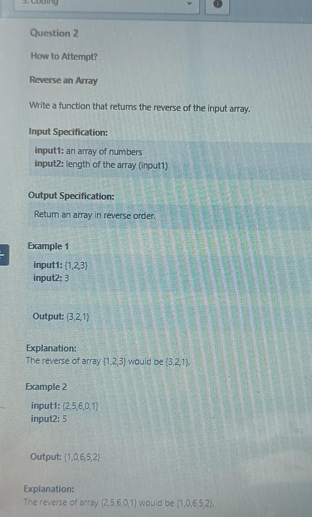 Question 2 How To Attempt Reverse An Array Write A Function That Returns The Reverse Of The Input Array Input Specific 1