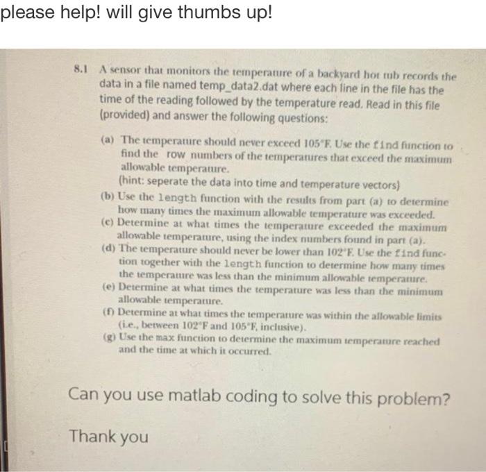 Please Help Will Give Thumbs Up 8 1 A Sensor That Monitors The Temperature Of A Backyard Hot Tub Records The Data In A 2