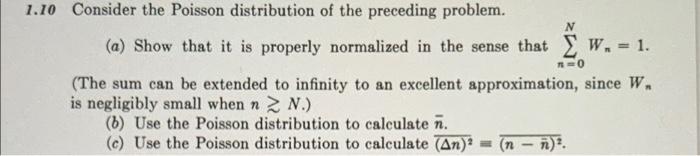 N Ro 1 10 Consider The Poisson Distribution Of The Preceding Problem A Show That It Is Properly Normalized In The Sen 1