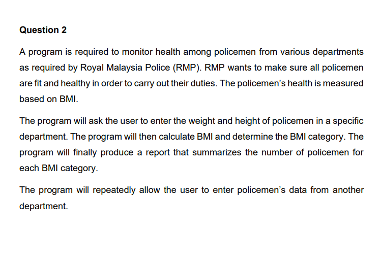 Question 2 A Program Is Required To Monitor Health Among Policemen From Various Departments As Required By Royal Malaysi 1
